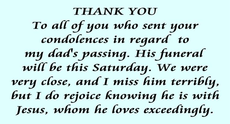 THANK YOU FOR CONDOLENCES