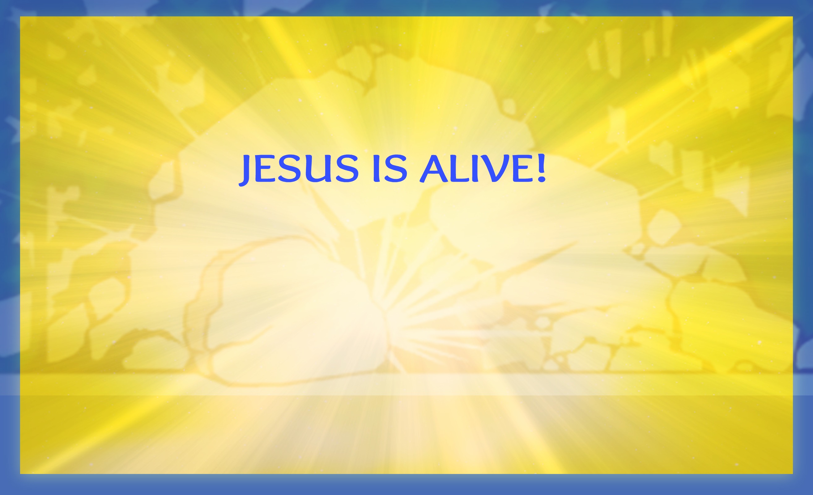 JESUS IS A LIVE YEL &amp; BLUE